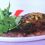 Prue Leith steak with cafe de Paris butter on Prue Leith’s Cotswold Kitchen